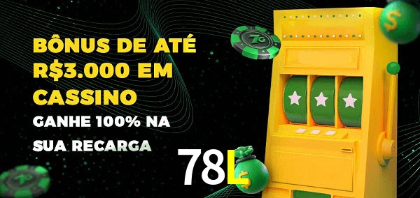 78L melhor bônus de depósito